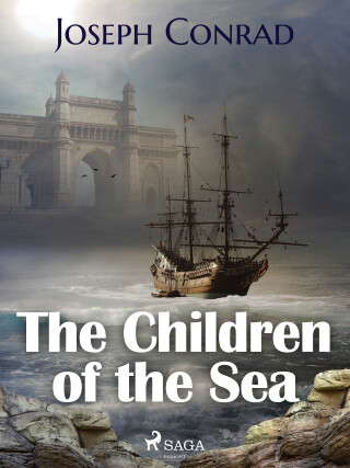 The Children of the Sea - Joseph Conrad - e-kniha