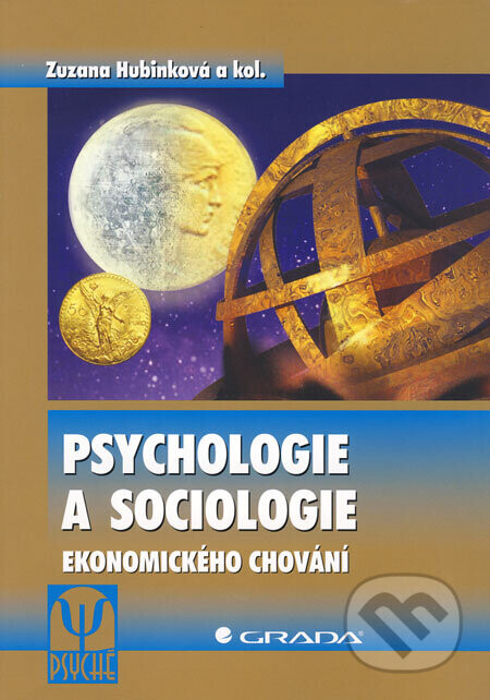 Psychologie a sociologie ekonomického chování - Zuzana Hubinková a kol.