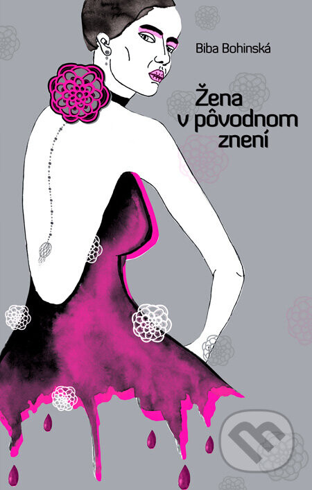 Žena v pôvodnom znení - Biba Bohinská