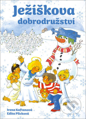 Ježíškova dobrodružství - Irena Kaftanová