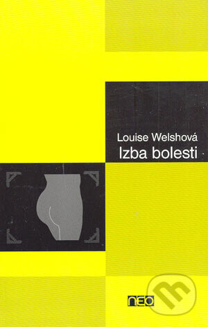 Izba bolesti - Louise Welshová