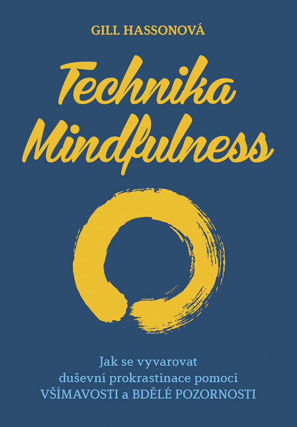 Kniha: Technika Mindfulness od Gill Hasson