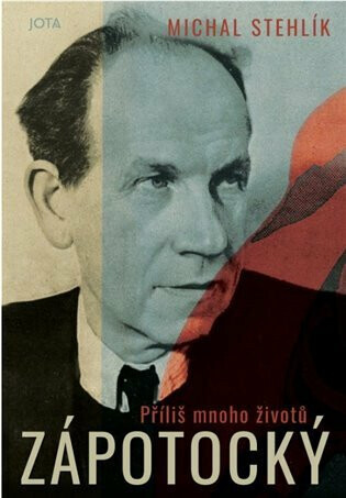 Zápotocký: Příliš mnoho životů - Michal Stehlík