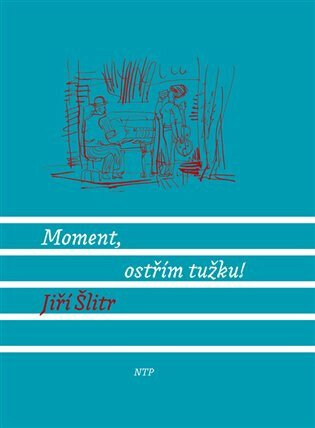 Moment, ostřím tužku! - Jiří Šlitr