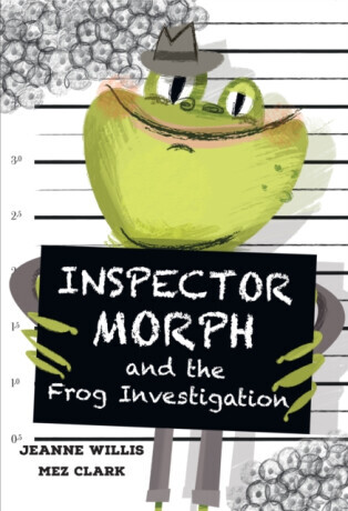 Inspector Morph and the Frog Investigation - Willis Jeanne, Mez Clark