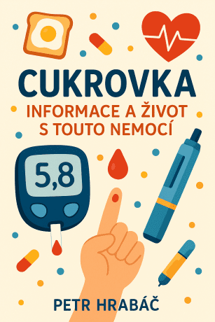 Cukrovka: Informace a Život s Touto Nemocí - Petr Hrabáč - e-kniha