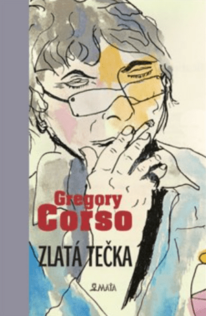 Zlatá tečka - Gregory Corso