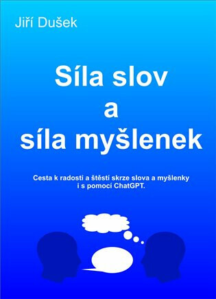 Síla slov a síla myšlenek - Jiří Dušek