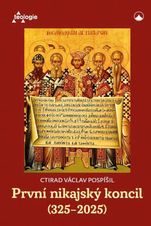 První nikajský koncil (325-2025) - prof. Ctirad Václav Pospíšil