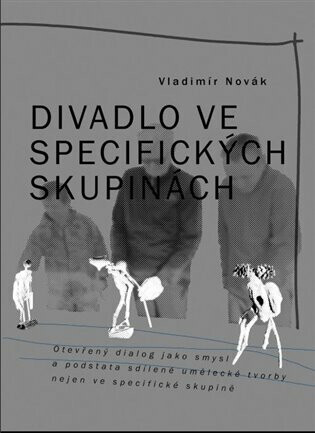 Divadlo ve specifických skupinách - Vladimír Novák