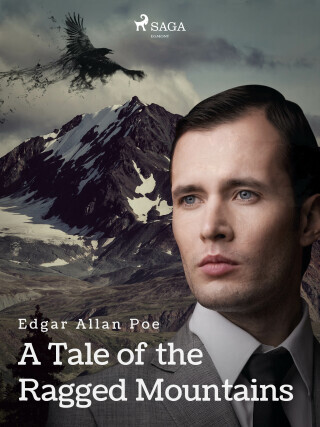 A Tale of the Ragged Mountains - Edgar Allan Poe - e-kniha