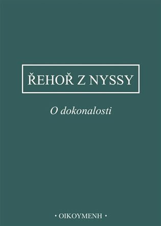 O dokonalosti - Řehoř z Nyssy