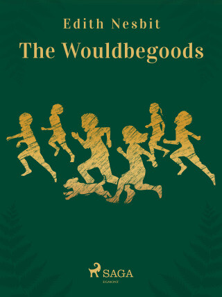 The Wouldbegoods - Edith Nesbitová - e-kniha