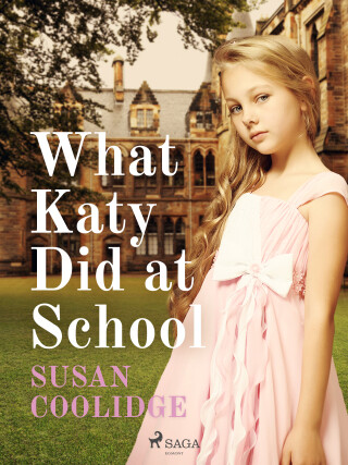 What Katy Did at School - Coolidge Susan - e-kniha