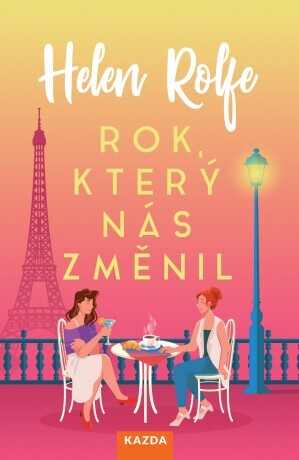 Rok, který nás změnil - Helen Rolfe - e-kniha
