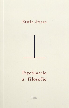 Psychiatrie a filosofie - Erwin Straus - e-kniha