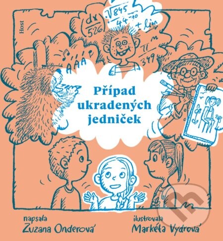 Případ ukradených jedniček - Zuzana Onderová, Markéta Vydrová (ilustrátor)