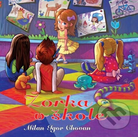 Zorka v škole - Milan Igor Chovan