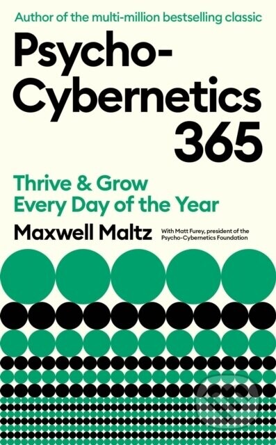 Psycho-Cybernetics 365 - Maxwell Maltz