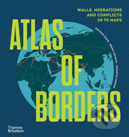 Atlas of Borders - Xemartin Laborde