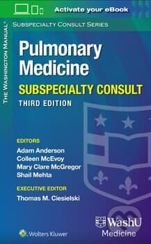 Washington Manual Pulmonary Medicine Subspecialty Consult - Adam Anderson, Mary Clare