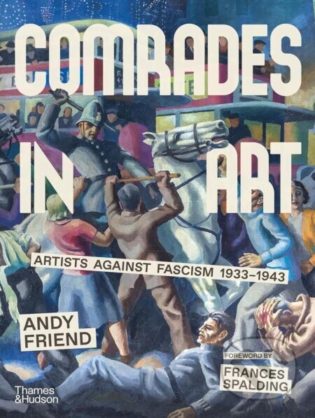 Comrades in Art - Andy Friend