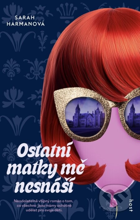 Ostatní matky mě nesnáší - Sarah Harman