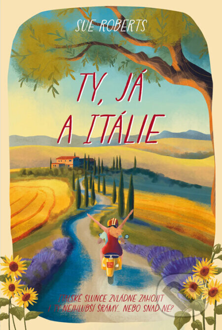 Ty, já a Itálie - Sue Roberts