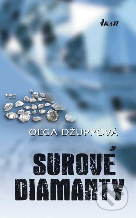 Surové diamanty - Oľga Džuppová