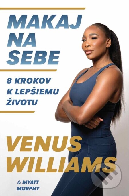 Makaj na sebe - Venus Williams a Myatt Murphy