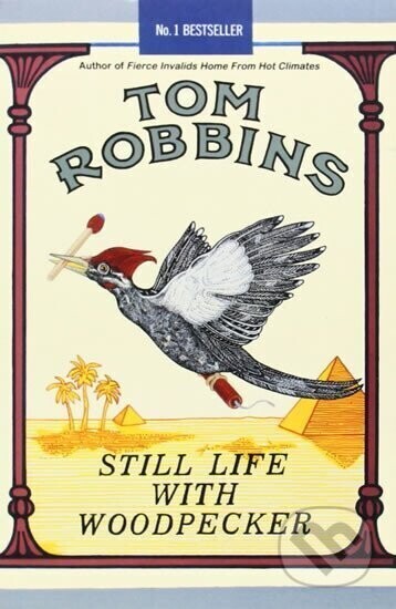 Still Life with Woodpecker -  (Robbins Tom)(Paperback / softback)