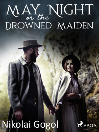 May Night, or the Drowned Maiden - Nikolai Gogol - e-kniha