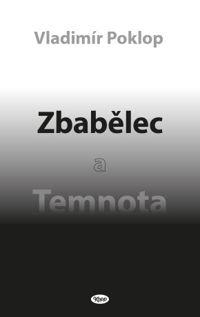 Zbabělec a Temnota - Vladimír Poklop - e-kniha