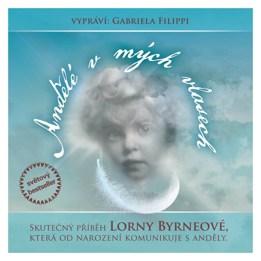 Andělé v mých vlasech (Lorna Byrneová-Gabriela Filippi) (4 CD)