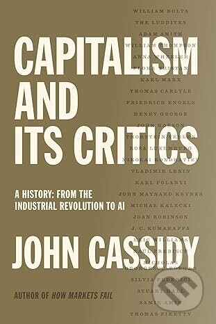 Capitalism and Its Critics - John Cassidy
