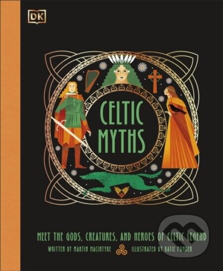 Celtic Myths - Martin Macintyre