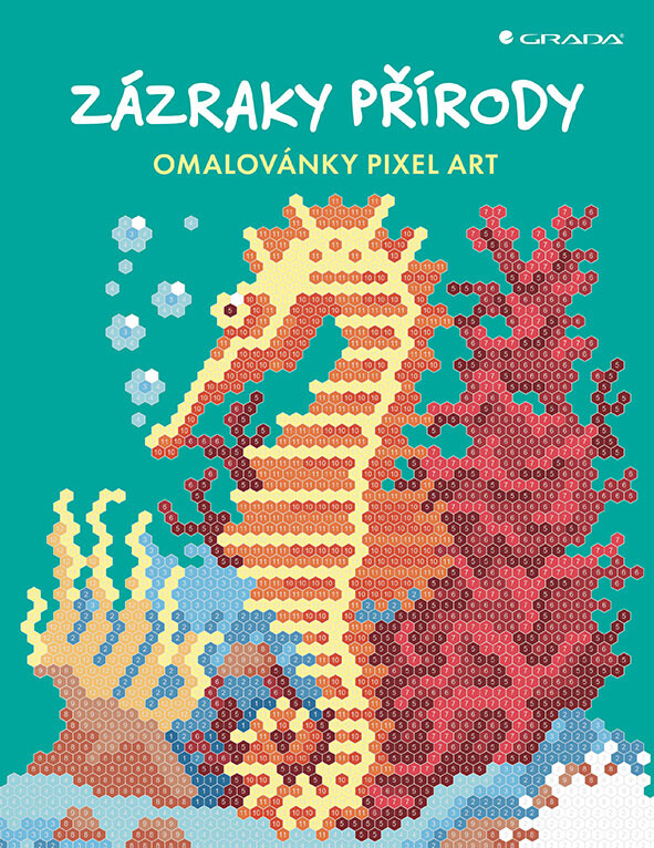 Kniha: Omalovánky Pixel Art Zázraky přírody od Geremiaová Daniela