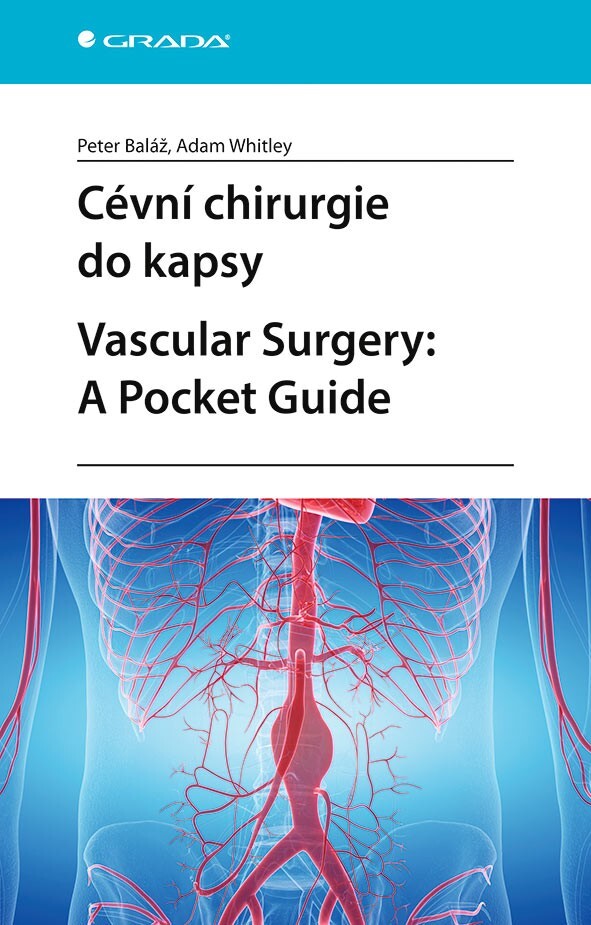 Kniha: Cévní chirurgie do kapsy. Vascular Surgery: A Pocket Guide od Baláž Peter