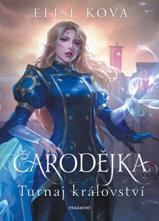 Čarodějka - Turnaj království - Elise Kova