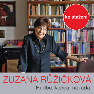 Hudbu, kterou má ráda, vybírá prof. Zuzana Růžičková - audiokniha