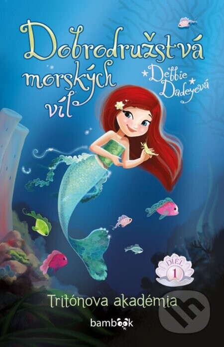 Dobrodružstvá morských víl - Debbie Dadey