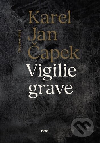Vigilie grave - Karel Jan Čapek