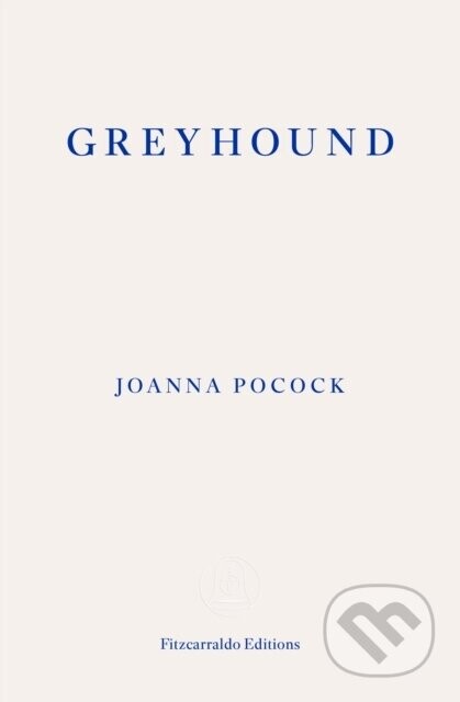 Greyhound - Joanna Pocock