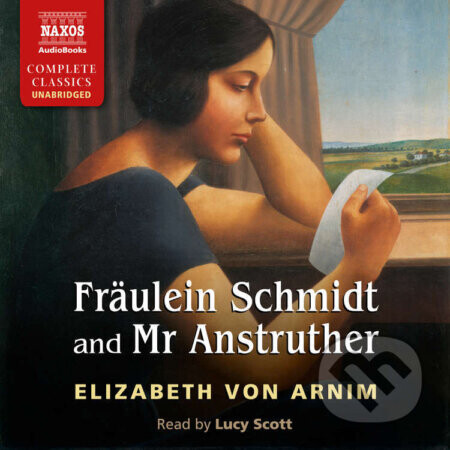 Fräulein Schmidt and Mr Anstruther - Elizabeth von Arnim