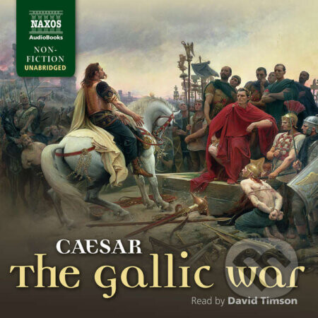 The Gallic War - Julius Caesar