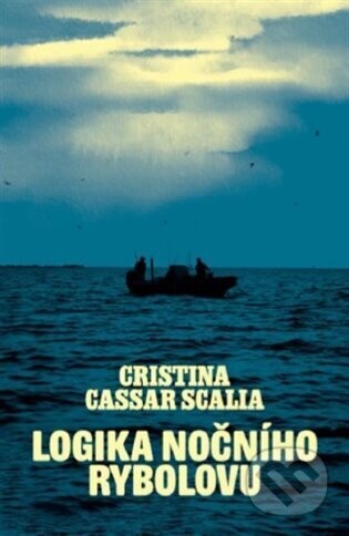 Logika nočního rybolovu - Cristina Cassar Scalia