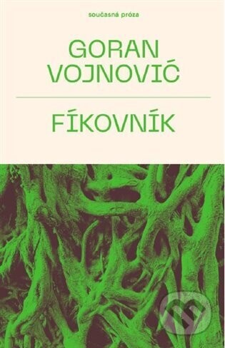 Fíkovník - Goran Vojnovič