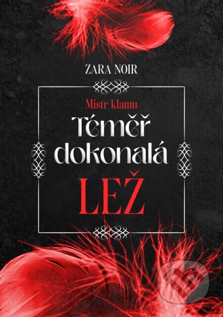 Téměř dokonalá lež - Zara Noir