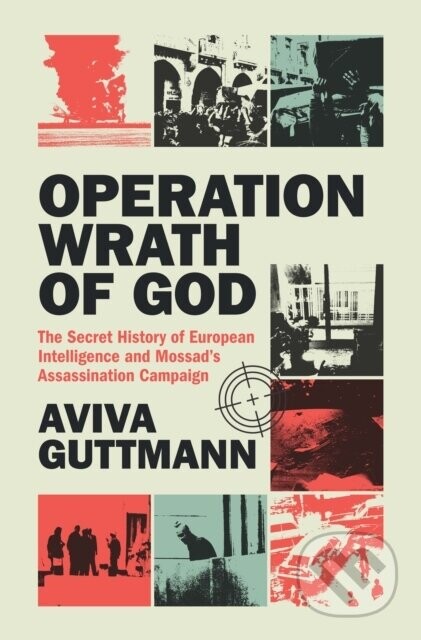 Operation Wrath of God - Aviva Guttmann