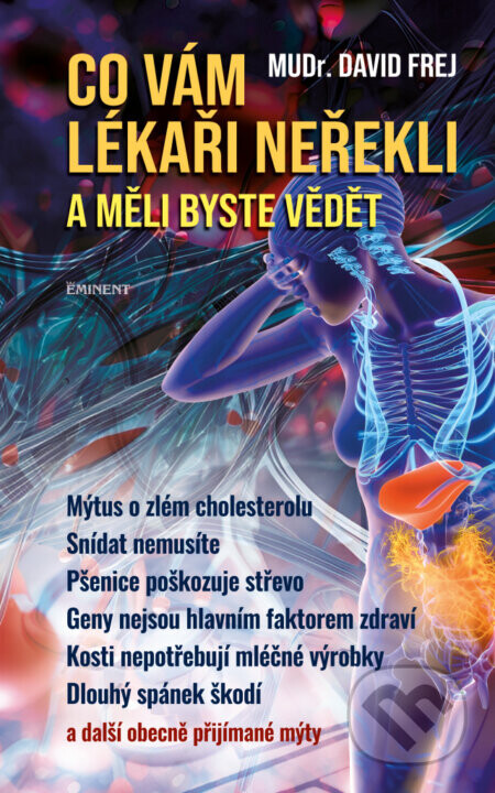 Co vám lékaři neřekli a měli byste vědět - David Frej